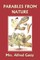 Parables from Nature