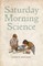 Saturday Morning Science