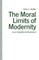 The Moral Limits of Modernity