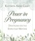 Peace in Pregnancy