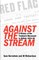 Against the Stream