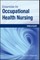 Essentials for Occupational Health Nursing