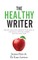 The Healthy Writer