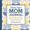 Three-Year Mom Journal
