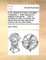A Rich Cabinet of Modern Curiosities. Containing, 1. Many Natural and Artificial Conclusions. ... with a Multitude of Other Curiosities, the Whole Adorned with Above Forty Curious Cuts. by John White, ...