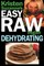 Kristen Suzanne's EASY Raw Vegan Dehydrating