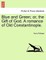 Blue and Green; Or, the Gift of God. a Romance of Old Constantinople.