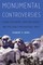 Monumental Controversies