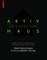 Aktivhaus - The Reference Work