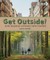 Get Outside!