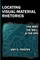 Locating Visual-Material Rhetorics