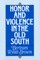 Honor and Violence in the Old South