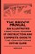 The Bridge Manual - An Illustrated Practical Course of Instruction and Complete Guide to the Conventions of the Game