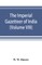 The Imperial Gazetteer of India (Volume VIII) Karens to Madnagarh