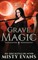 Grave Magic, The Accidental Reaper Paranormal Urban Fantasy Series, Book 5