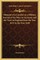 Memoirs of a Cavalier or a Military Journal of the Wars in Germany and the Wars in England from the Year 1632 to the Year 1648