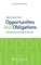 Opportunities and Obligations