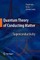 Quantum Theory of Conducting Matter