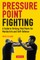 Pressure Point Fighting