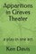 Apparitions in Graves Theater