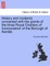 History and Incidents Connected with the Grants of the Three Royal Charters of Incorporation of the Borough of Kendal.
