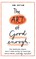 The Art of Good Enough
