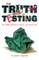 Truth about Testing