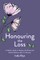 Honouring the Loss