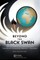 Beyond the Black Swan