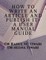 How to Write an Article and Publish It- A User Manual Guide