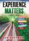 Experience Matters