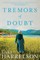 Tremors of Doubt