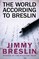The World According to Breslin
