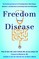 Freedom from Disease