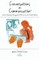 Conversations in Communication, Volume 2