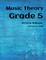 Grade Five Music Theory
