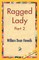 Ragged Lady, Part 2