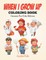 When I Grow Up Coloring Book
