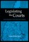 Legislating the Courts