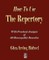 How To Use The Repertory