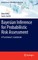 Bayesian Inference for Probabilistic Risk Assessment