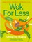Wok for Less