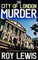 THE CITY OF LONDON MURDER an addictive crime mystery full of twists