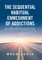 The Sequential Habitual Enmeshment of Addictions