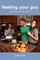 Feeding Your Guy Life and Love in the Kitchen