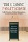 The Good Politician