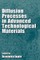 Diffusion Processes in Advanced Technological Materials