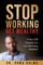 Stop Working Get Wealthy