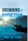 Drowning in Addiction