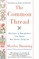 The Common Thread